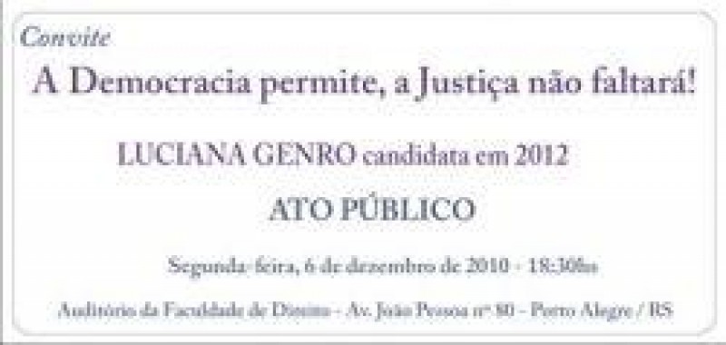 [Ato no dia 6 defende candidatura de Luciana Genro]