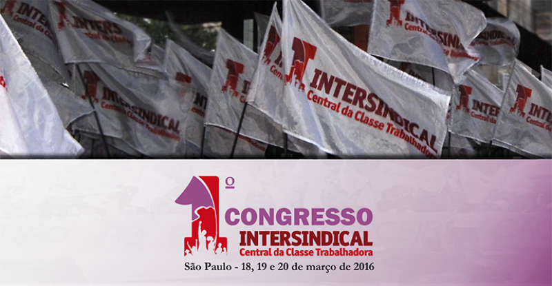 [1º Congresso: consolidar a central e fortalecer as lutas]