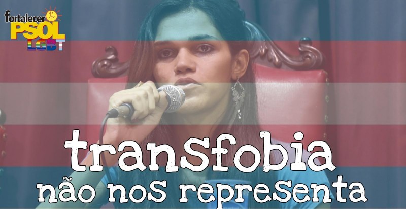 [Transfobia? Não em nosso nome ]