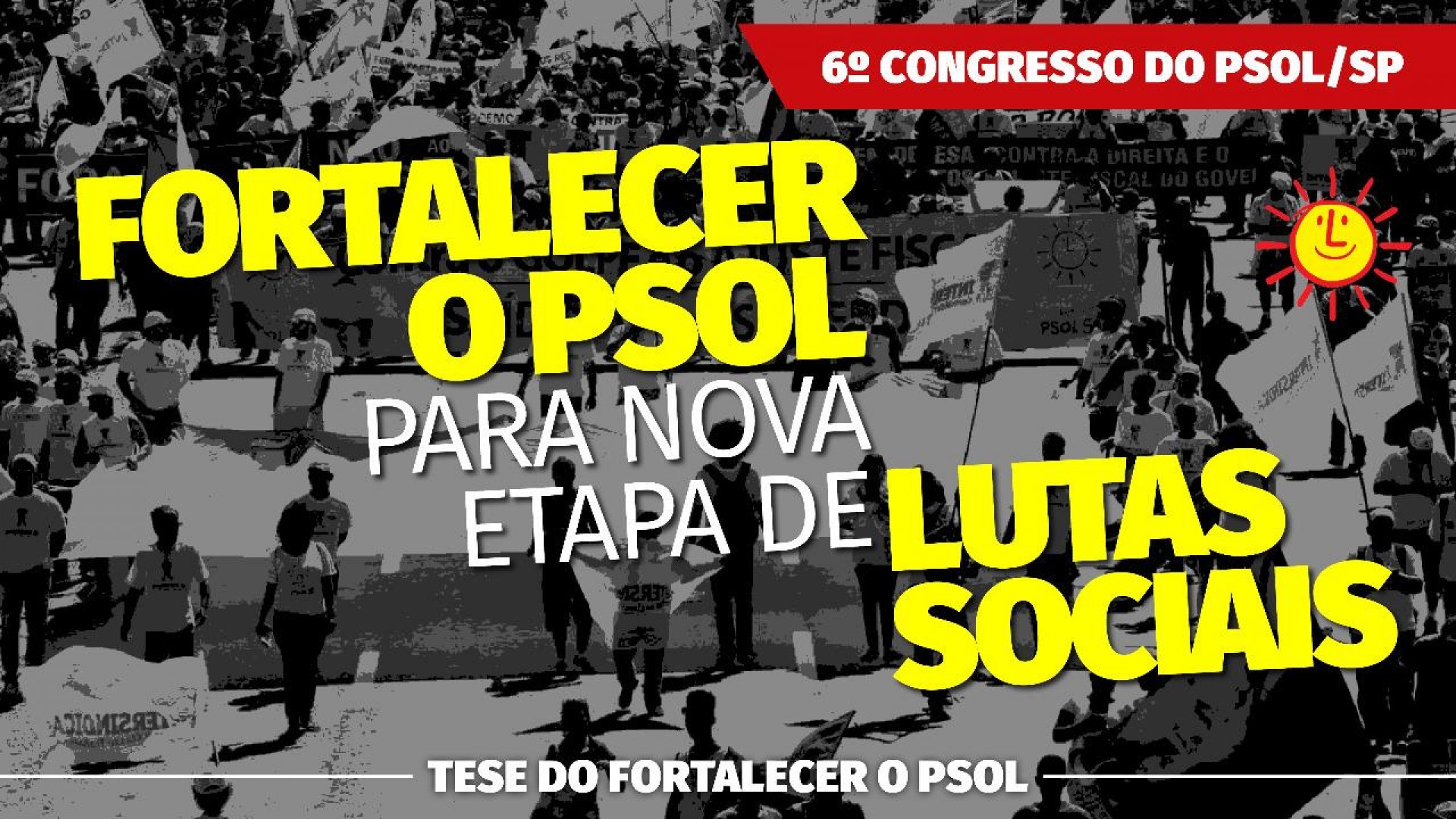 [Fortalecer o PSOL para nova etapa de lutas sociais]