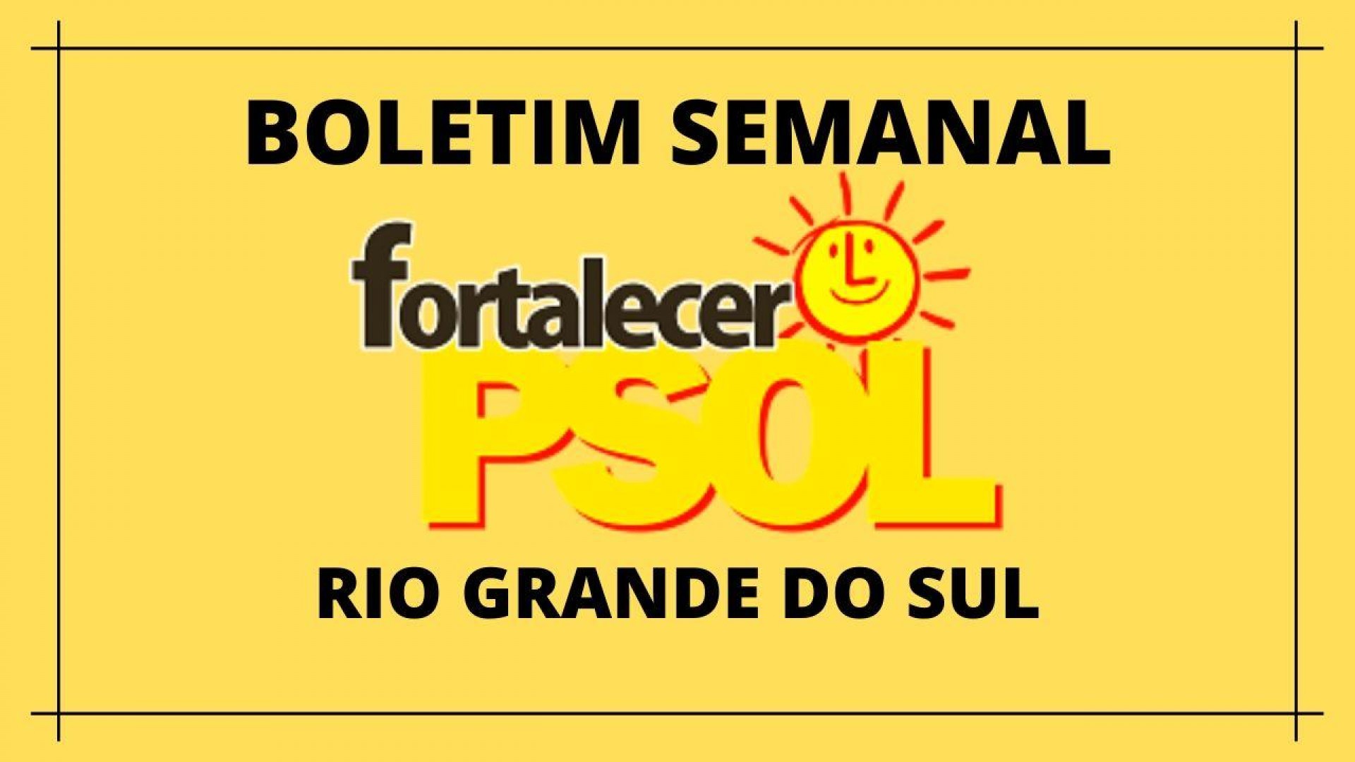 [Boletim Fortalecer  o PSOL RS N° 8]