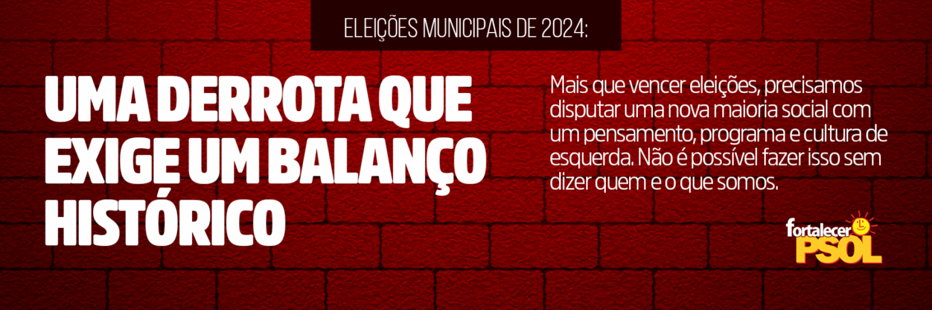 [Eleições Municipais de 2024: uma derrota que exige um balanço histórico]