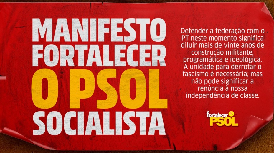 MANIFESTO FORTALECER O PSOL SOCIALISTA