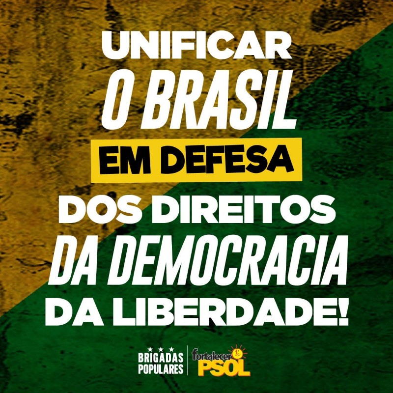 [Unificar o Brasil em defesa dos direitos, da democracia e da liberdade!]